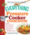 The Everything Pressure Cooker Cookbook by Pamela Rice Hahn, 9781440500176