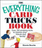 The Everything Card Tricks Book (Over 100 Amazing Tricks to Impress Your Friends And Family!) by Dennis Rourke, 9781593374211