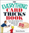 The Everything Card Tricks Book (Over 100 Amazing Tricks to Impress Your Friends And Family!) by Dennis Rourke, 9781593374211