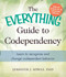 The Everything Guide to Codependency (Learn to recognize and change codependent behavior) by Jennifer Sowle, 9781440573903
