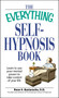 The Everything Self-Hypnosis Book (Learn to use your mental power to take control of your life) by Rene A Bastaracherican, 9781598698350
