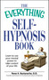 The Everything Self-Hypnosis Book (Learn to use your mental power to take control of your life) by Rene A Bastaracherican, 9781598698350