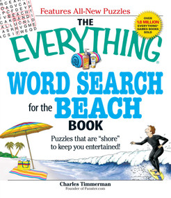 The Everything Word Search for the Beach Book (Puzzles that are "shore" to keep you entertained!) by Charles Timmerman, 9781605500454