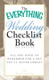 The Everything Wedding Checklist Book (All you need to remember for a day you'll never forget) by Holly Lefevre, 9781440501852