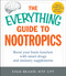 The Everything Guide To Nootropics (Boost Your Brain Function with Smart Drugs and Memory Supplements) by Evan Brand, 9781440591310