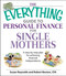 The Everything Guide To Personal Finance For Single Mothers Book (A Step-by-step Plan for Achieving Financial Independence) by Susan Reynolds, Robert Bexton, 9781598692488