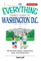 The Everything Family Guide To Washington D.C. (All the Best Hotels, Restaurants, Sites, and Attractions) by Jesse Leaf, 9781598692877