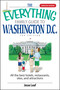 The Everything Family Guide To Washington D.C. (All the Best Hotels, Restaurants, Sites, and Attractions) by Jesse Leaf, 9781598692877