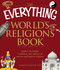 The Everything World's Religions Book (Explore the beliefs, traditions, and cultures of ancient and modern religions) by Kenneth Shouler, 9781440500367