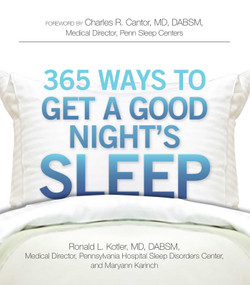 365 Ways to Get a Good Night's Sleep by Ronald L Kotler, Maryann Karinch, Charles R Cantor, 9781605501017