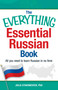 The Everything Essential Russian Book (All You Need to Learn Russian in No Time) by Julia Stakhnevich, 9781440580826