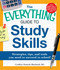 The Everything Guide to Study Skills (Strategies, tips, and tools you need to succeed in school!) by Cynthia C Muchnick, 9781440507441