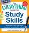 The Everything Guide to Study Skills (Strategies, tips, and tools you need to succeed in school!) by Cynthia C Muchnick, 9781440507441