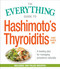 The Everything Guide to Hashimoto's Thyroiditis (A Healing Plan for Managing Symptoms Naturally) by Aimee McNew, 9781440598142