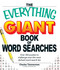 The Everything Giant Book of Word Searches (Over 300 puzzles for big word search fans!) by Charles Timmerman, 9781598695366