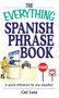 The Everything Spanish Phrase Book (A Quick Reference for Any Situation) by Cari Luna, 9781593370497