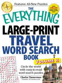 The Everything Large-Print Travel Word Search Book, Volume II (Circle the world with easy-to-read word search puzzles) by Charles Timmerman, 9781440566820