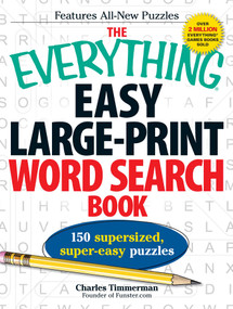 The Everything Easy Large-Print Word Search Book (150 supersized, super-easy puzzles) by Charles Timmerman, 9781440526046