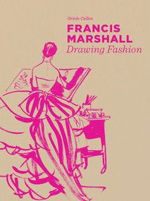 Francis Marshall (Drawing Fashion) by Oriole Cullen, David Downton, 9781851779505