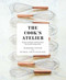 The Cook's Atelier (Recipes, Techniques, and Stories from Our French Cooking School) by Marjorie Taylor, Kendall Smith Franchini, Anson Smart, 9781419728952