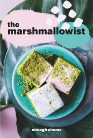 The Marshmallowist by Oonagh Simms, 9780224100991
