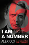 I Am (Not) a Number (Decoding The Prisoner) by Alex Cox, 9780857301758