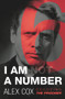 I Am (Not) a Number (Decoding The Prisoner) by Alex Cox, 9780857301758