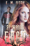 At Woods Edge by E.M. Fitch, 9781946700681