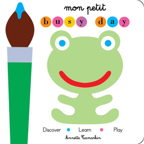 Mon Petit Busy Day by Annette Tamarkin, Annette Tamarkin, 9781534412965