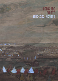 Vanishing Points by Michele Leggott, 9781869408749