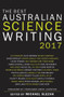 The Best Australian Science Writing 2017 by Michael Slezak, 9781742235554