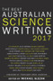 The Best Australian Science Writing 2017 by Michael Slezak, 9781742235554