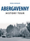 Abergavenny History Tour by Irena Morgan, 9781445671154