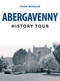 Abergavenny History Tour by Irena Morgan, 9781445671154