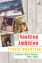 Vaulting Ambition (Jamaica's Barn Theatre 1966 -2005) by Yvonne Brewster, 9781845233600