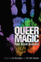 Queer Magic (Power Beyond Boundaries) by Lee Harrington, Tai Fenix Kulystin, 9781942733799