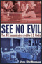 See No Evil (The JFK Assassination and the U.S. Media) by Jim DeBrosse, 9781634241625