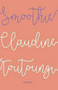 Smoothie by Claudine Toutoungi, 9781784104122