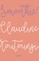 Smoothie by Claudine Toutoungi, 9781784104122