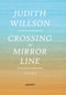 Crossing the Mirror Line by Judith Willson, 9781784104993