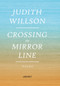Crossing the Mirror Line by Judith Willson, 9781784104993