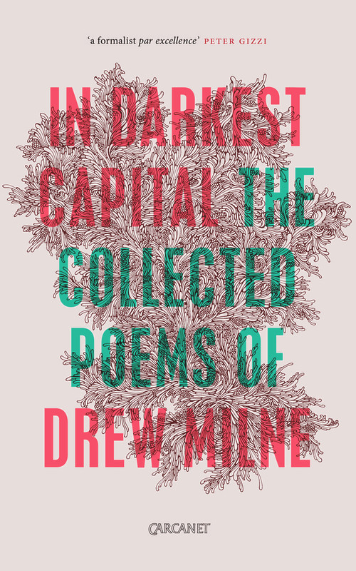 In Darkest Capital (Collected Poems) by Drew Milne, 9781784104900