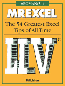 MrExcel LIVe (The 54 Greatest Excel Tips of All Time) by Bill Jelen, 9781615470563