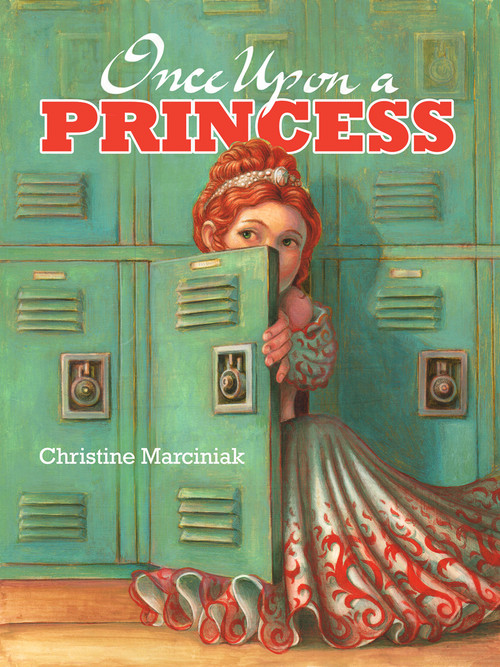 Once Upon a Princess by Christine Marciniak, 9781944821289