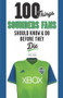 100 Things Sounders Fans Should Know & Do Before They Die by Geoff Baker, 9781629375670
