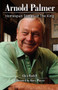 Arnold Palmer (Homespun Stories of The King) by Chris Rodell, Gary Player, 9781629375687