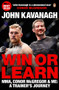 Win or Learn (MMA, Conor McGregor & Me: A Trainer's Journey) by John Kavanagh, 9780241977682