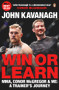 Win or Learn (MMA, Conor McGregor & Me: A Trainer's Journey) by John Kavanagh, 9780241977682