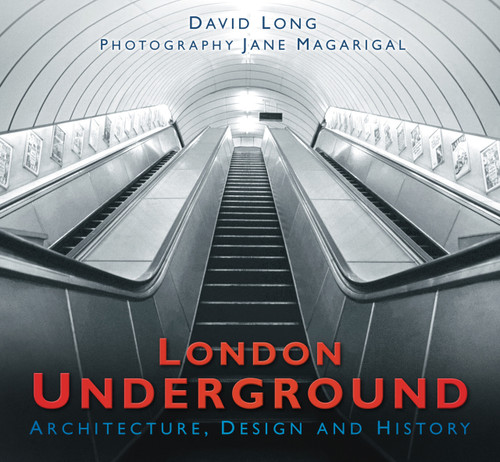 London Underground (Architecture, Design and History) by David Long, Jane Magarigal, 9780750984171