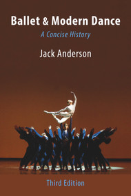 Ballet & Modern Dance: A Concise History by Jack Anderson, 9780871273963